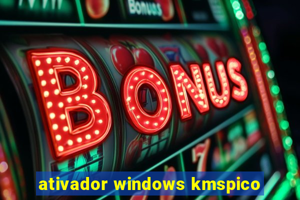 ativador windows kmspico